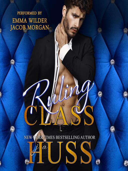 Title details for Ruling Class by JA Huss - Wait list
